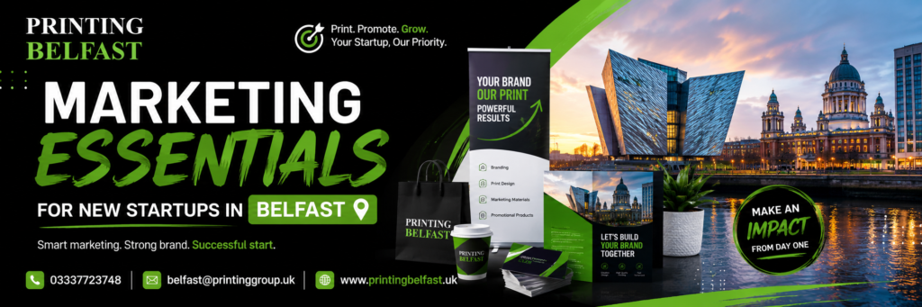 Marketing Essentials for New Startups in Belfast